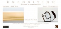 Novembre 2012 - Exposition  Paris - Galerie du Pont Neuf