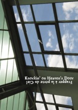 KNOCKIN' on Heaven's Door (Frapper  la porte du Ciel)