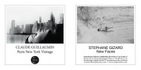 Claude Guillaumin Paris New York Vintage et Stphane Gizard New Faces
