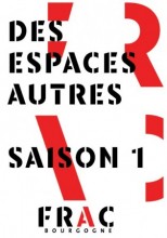 Des espaces autres - Saison 1