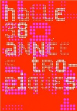 Halle 38 - Annes tropiques