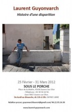 Exposition ''Histoire d'une disparition'' Laurent Guyonvarch