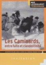 Max Leenhardt : Les Camisards, entre fuite et clandestinit